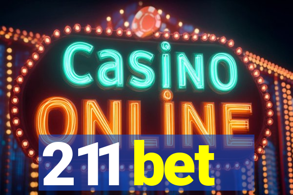 211 bet